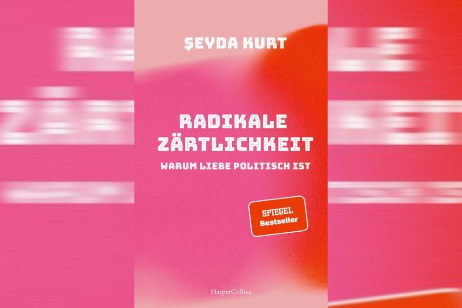 Literaturkritik: „Radikale Zärtlichkeit“ oder Radikalität in Kinderschuhen